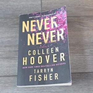 Never Never by Colleen Hoover and Tarryn Fisher Paperback Book